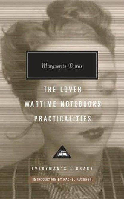 The Lover, Wartime Notebooks, Practicalities, Marguerite Duras - Gebonden - 9781841593807