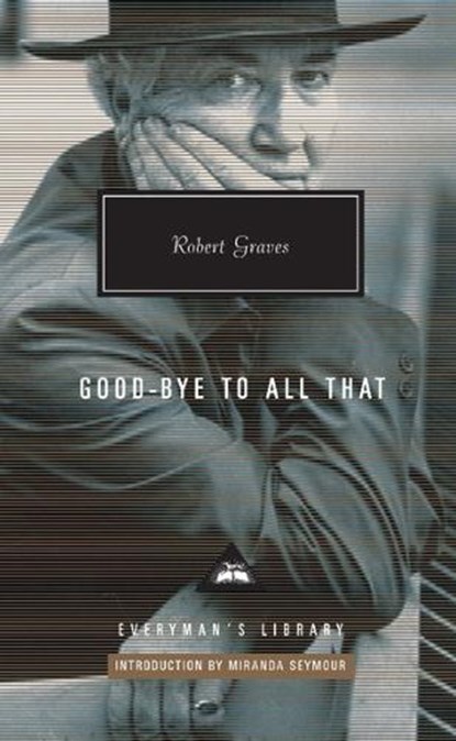 Goodbye to all that, Robert Graves - Gebonden - 9781841593845