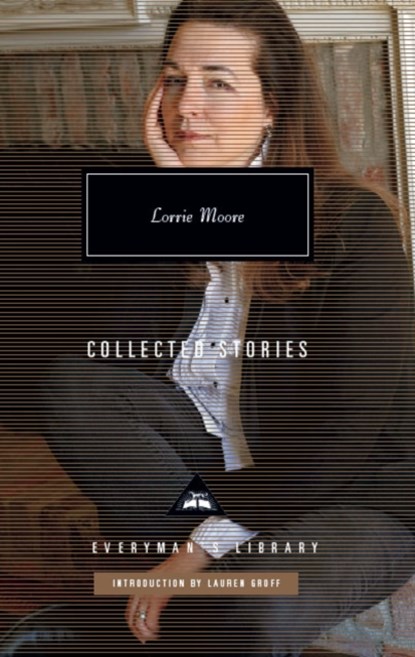 Collected Stories, Lorrie Moore - Gebonden - 9781841593937