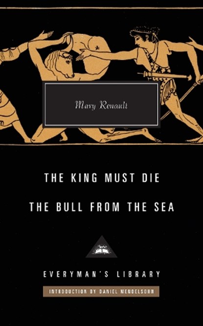 The King Must Die / The Bull from the Sea, Mary Renault - Gebonden - 9781841594095