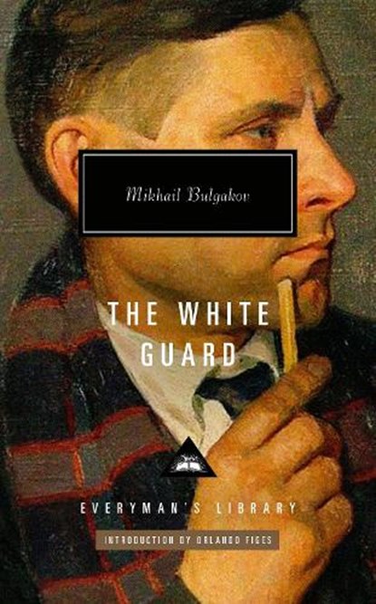The White Guard, Mikhail Bulgakov - Gebonden - 9781841594217