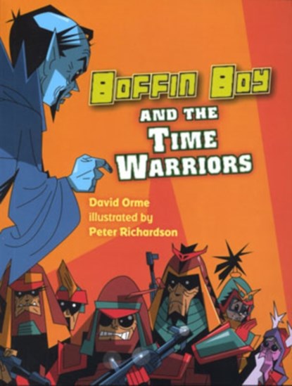 Boffin Boy and the Time Warriors, Orme David - Paperback - 9781841676227