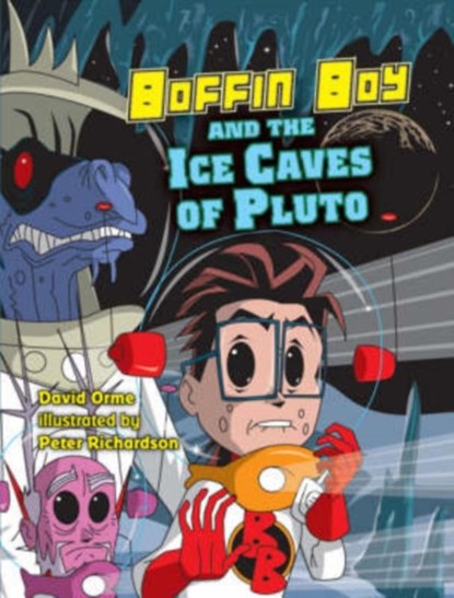 Boffin Boy and the Ice Caves of Pluto, Orme David - Paperback - 9781841676265