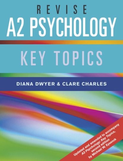 Revise A2 Psychology, Diana (Association for the Teaching of Psychology Dwyer ; Clare (The Royal Latin School Charles - Paperback - 9781841696492