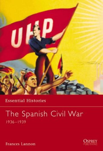 The Spanish Civil War, LANNON,  Frances - Paperback - 9781841763699