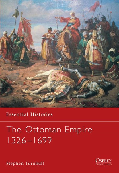 The Ottoman Empire 1326-1699, Stephen (Author) Turnbull - Paperback - 9781841765693