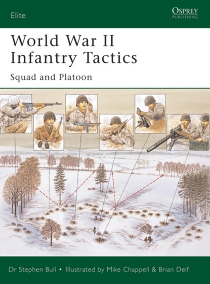 World War II Infantry Tactics, Dr Stephen Bull - Paperback - 9781841766621