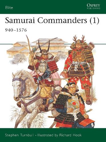 Samurai Commanders (1), Stephen (Author) Turnbull - Paperback - 9781841767437