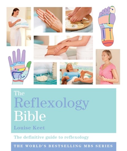 The Reflexology Bible, Louise Keet - Paperback - 9781841813417