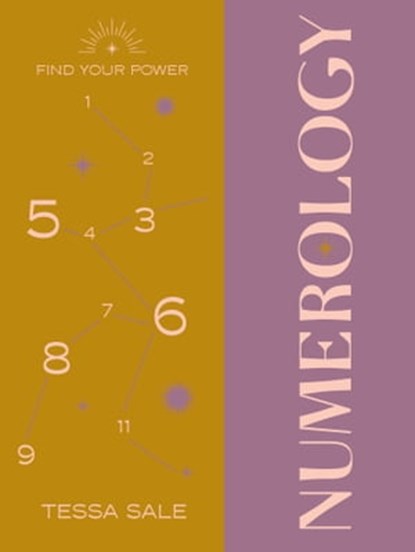 Find Your Power: Numerology, Kitty Guilsborough - Ebook - 9781841815374
