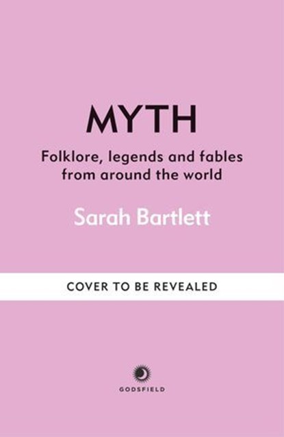 Myth, Sarah Bartlett - Ebook - 9781841815923