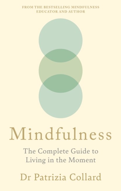 Mindfulness, Dr Patrizia Collard - Paperback - 9781841816272