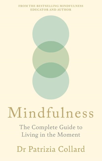 Mindfulness, Dr Patrizia Collard - Paperback - 9781841816272