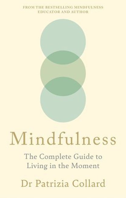Mindfulness, Dr Patrizia Collard - Ebook - 9781841816289