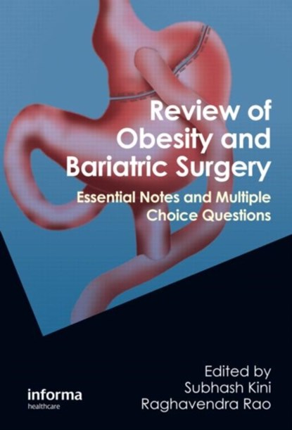 Review of Obesity and Bariatric Surgery, Subhash Kini ; Raghavendra Rao - Paperback - 9781841849560