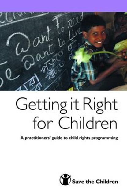 Getting it Right for Children, Save the Children - Paperback - 9781841871165