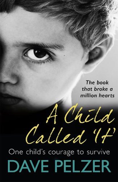 A Child Called It, Dave Pelzer - Paperback - 9781841883090