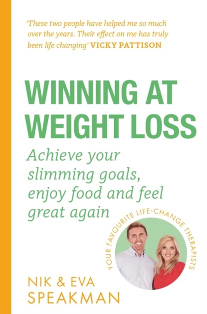 Winning at Weight Loss, Nik Speakman ; Eva Speakman - Paperback - 9781841883236