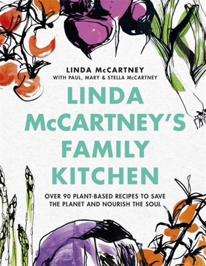 Linda McCartney's Family Kitchen, Linda McCartney ; Paul McCartney ; Mary McCartney ; Stella McCartney - Gebonden - 9781841883632