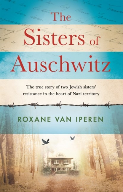 The Sisters of Auschwitz, Roxane van Iperen - Paperback - 9781841883755