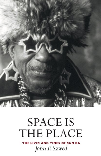 Space is the Place, John Szwed - Paperback - 9781841950556