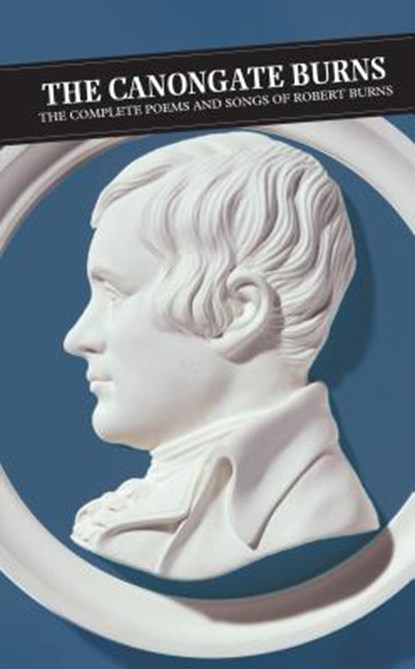 Canongate Burns, Robert Burns ; Andrew Noble ; Patrick Scott Hogg - Paperback - 9781841953809