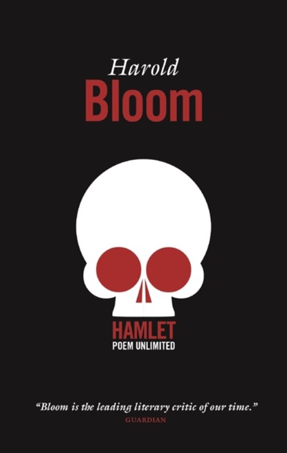 Hamlet: Poem Unlimited, Harold Bloom - Paperback - 9781841954615