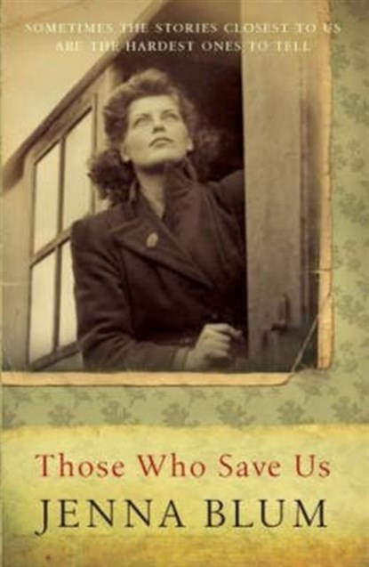 Those Who Save Us, Jenna Blum - Paperback - 9781841957012