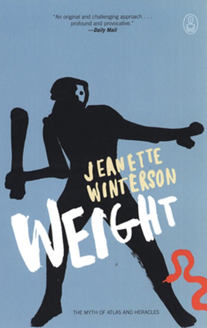 Weight: The Myth of Atlas and Heracles, Jeanette Winterson - Paperback - 9781841957999