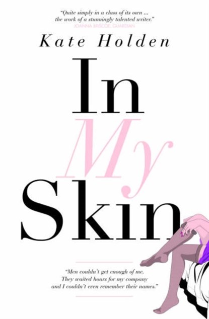 In My Skin, Kate Holden - Paperback - 9781841959313