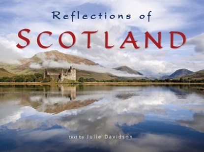 Reflections of Scotland, Julie Davidson - Paperback - 9781842048580