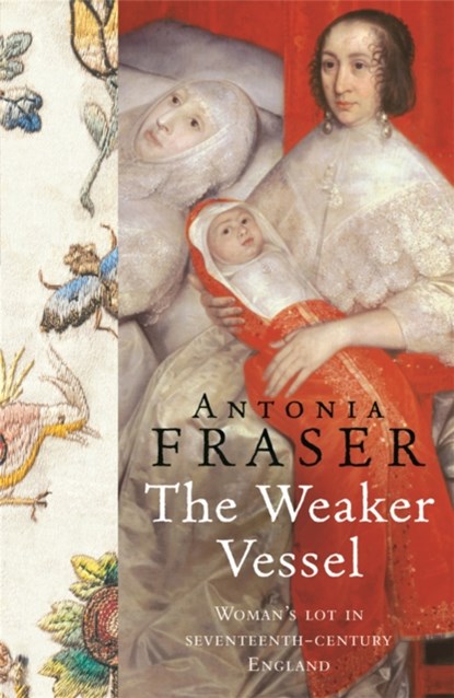 The Weaker Vessel, Lady Antonia Fraser - Paperback - 9781842126356