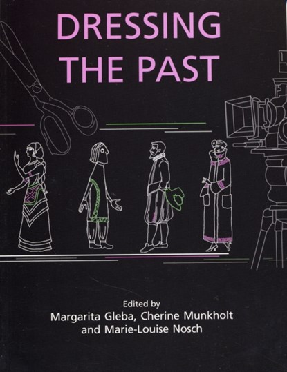 Dressing the Past, Margarita Gleba ; Cherine Munkholt ; Marie-Louise Nosch - Paperback - 9781842172698