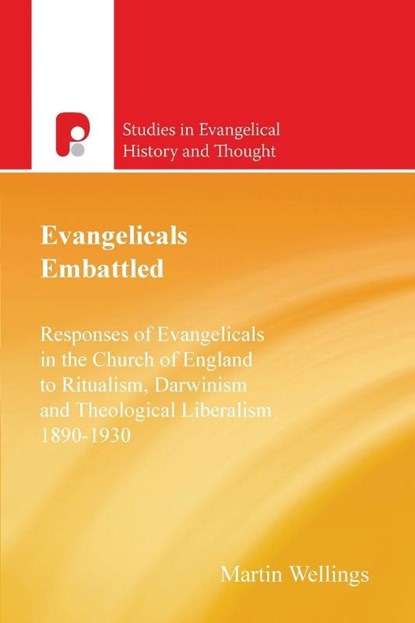 Evangelicals Embattled, Martin Wellings - Paperback - 9781842270493