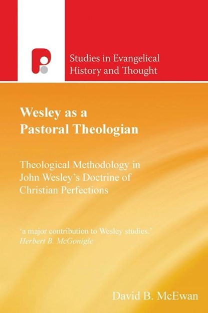 Wesley as a Pastoral Theologian, David B McEwan - Paperback - 9781842276211