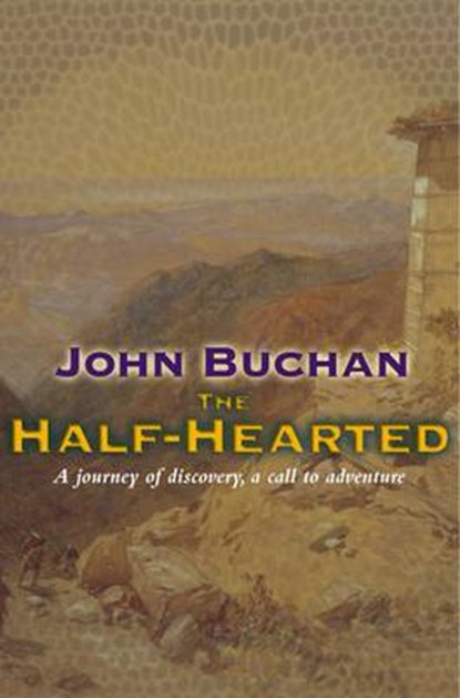 The Half-Hearted, John Buchan - Paperback - 9781842327715