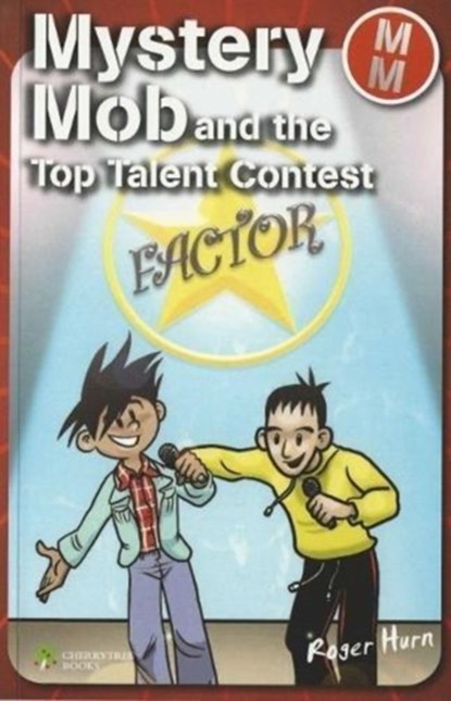 Mystery Mob and the Top Talent Contest, Roger Hurn - Paperback - 9781842348956