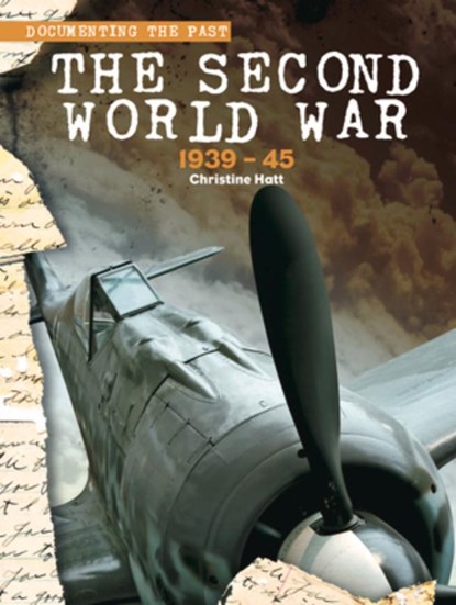The Second World War: 1939-45, Christine Hatt - Paperback - 9781842349564