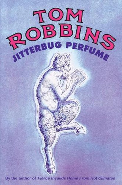Jitterbug Perfume, Tom Robbins - Paperback - 9781842430354