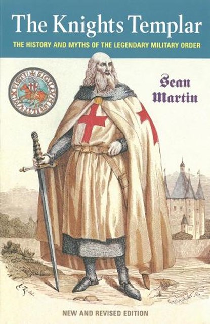 The Knights Templar, Sean Martin - Paperback - 9781842435632