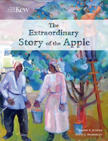 The Extraordinary Story of the Apple, Barrie E. Juniper ; David J. Mabberley - Gebonden - 9781842466551
