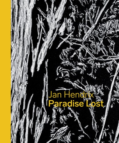 Jan Hendrix: Paradise Lost, Jan Hendrix - Gebonden - 9781842467169