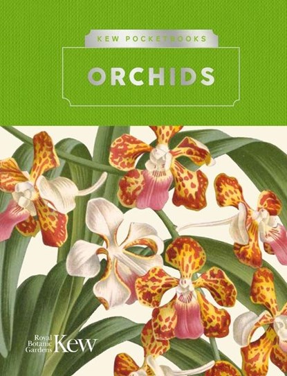 Kew Pocketbooks: Orchids, Michael F. Fay - Gebonden - 9781842467718