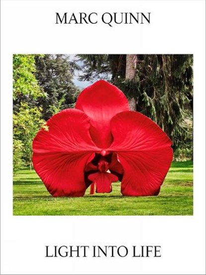 Marc Quinn: Light Into Life, Marc Quinn - Paperback - 9781842468258