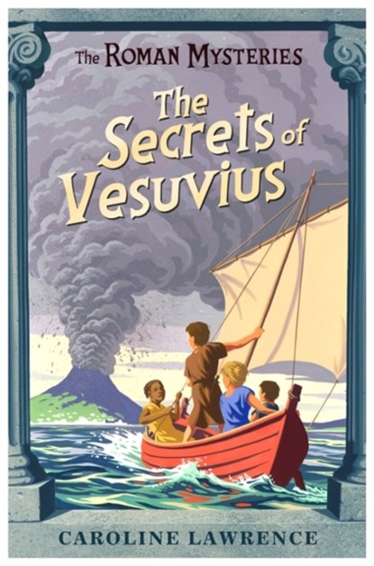 The Roman Mysteries: The Secrets of Vesuvius, Caroline Lawrence - Paperback - 9781842550212