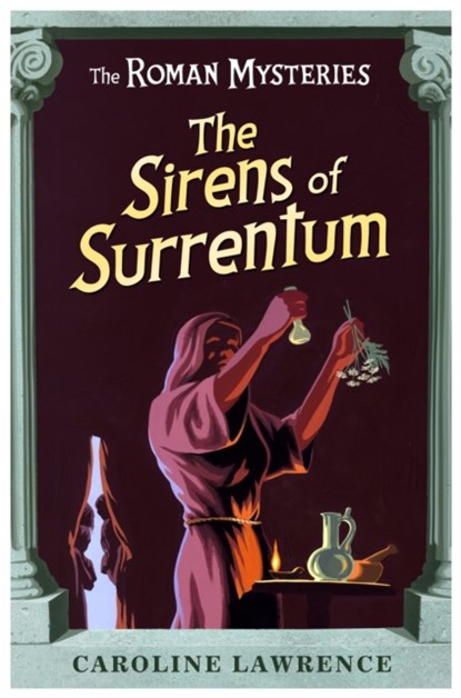 The Roman Mysteries: The Sirens of Surrentum, Caroline Lawrence - Paperback - 9781842555064