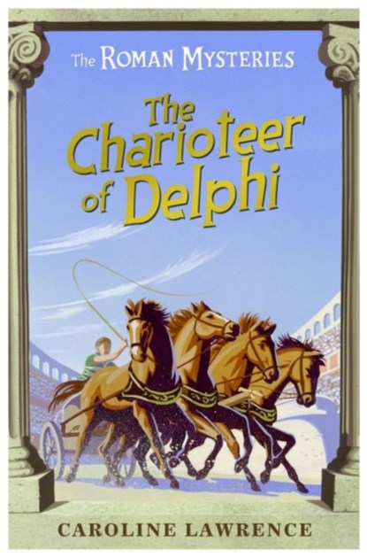 The Roman Mysteries: The Charioteer of Delphi, Caroline Lawrence - Paperback - 9781842555446