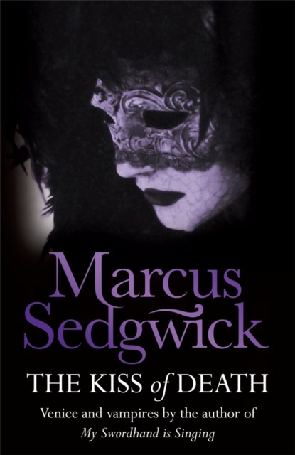 The Kiss of Death, Marcus Sedgwick - Paperback - 9781842556894