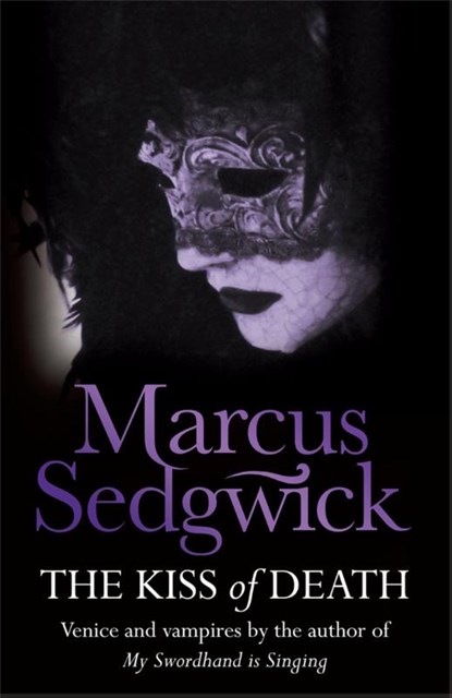 The Kiss of Death, Marcus Sedgwick - Paperback - 9781842556894