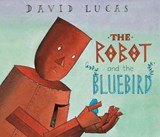 The Robot and the Bluebird - David Lucas - 9781842707326